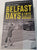 BELFAST DAYS. A 1972 TEENAGE DIARY