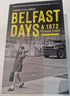 BELFAST DAYS. A 1972 TEENAGE DIARY