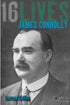 16 LIVES. JAMES CONNOLLY