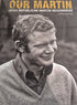 OUR MARTIN. IRISH REPUBLICAN MARTIN MC GUINNESS